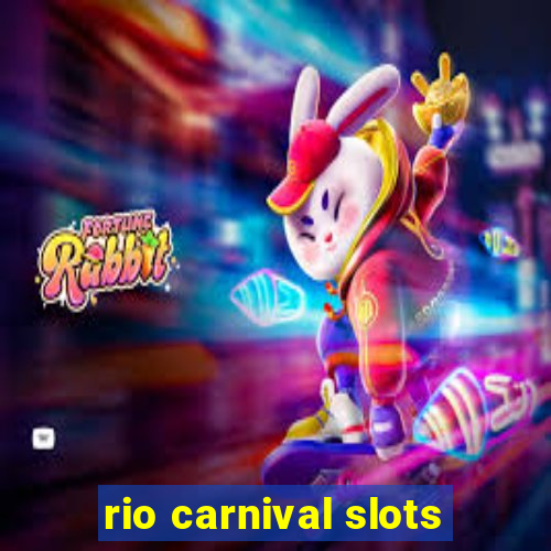 rio carnival slots